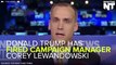 Trump Fires Campaign Manager Corey Lewandowski Out