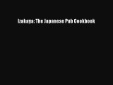Download Izakaya: The Japanese Pub Cookbook PDF Free