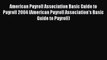 Read American Payroll Association Basic Guide to Payroll 2004 (American Payroll Association's