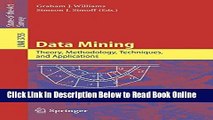 Read Data Mining: Theory, Methodology, Techniques, and Applications (Lecture Notes in Computer