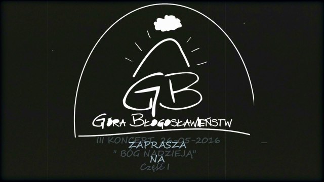Góra Błogosławieństw-III Koncert Bóg Nadzieją -cz-1 (prosimy o ustawienie jakości720HD na ekraniku pod znaczkiem HD :)