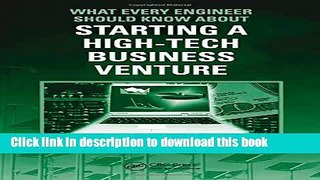 Read What Every Engineer Should Know About Starting a High-Tech Business Venture  Ebook Free