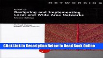 Read A Guide to Designing and Implementing Local And Wide Area Networks, Second Edition