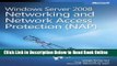 Read Windows Server 2008 Networking and Network Access Protection (NAP)  Ebook Free