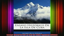 READ book  Ensayo Histórico De La Isla De Cuba Spanish Edition Full EBook