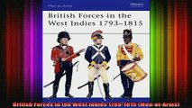 READ book  British Forces in the West Indies 17931815 MenatArms Full Free