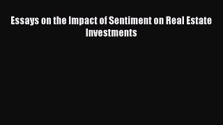 [PDF] Essays on the Impact of Sentiment on Real Estate Investments Download Online