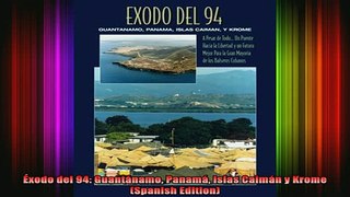 READ book  Éxodo del 94 Guantánamo Panamá Islas Caimán y Krome Spanish Edition Full EBook