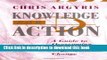 Read Knowledge for Action: A Guide to Overcoming Barriers to Organizational Change  PDF Online