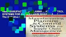 Read MANUFACTURING PLANNING AND CONTROL SYSTEMS FOR SUPPLY CHAIN MANAGEMENT : The Definitive Guide