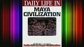 DOWNLOAD FREE Ebooks  Daily Life in Maya Civilization Full EBook