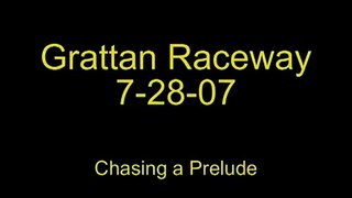 Grattan Raceway 7-28-07 video
