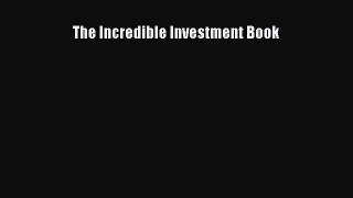 [PDF] The Incredible Investment Book Download Online