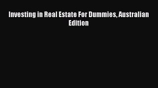 [PDF] Investing in Real Estate For Dummies Australian Edition Read Full Ebook