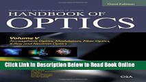 Read Handbook of Optics, Third Edition Volume V: Atmospheric Optics, Modulators, Fiber Optics,