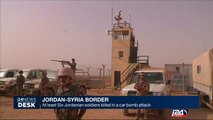 06/21: Jordan-Syria Border: at least 6 Jordanian soldiers killed in a car bomb attack