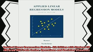 there is  Applied Linear Regression Models 4th Edition with Student CD McGraw HillIrwin Series
