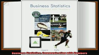 there is  Business Statistics Communicating with Numbers