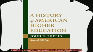 different   A History of American Higher Education 2nd Edition