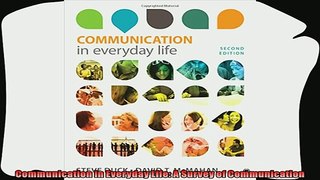 complete  Communication in Everyday Life A Survey of Communication