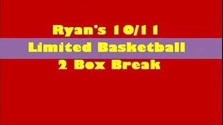 Ryan's 10/11 Limited Basketball 2 Box Break