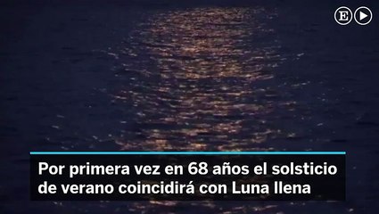 Luna llena en el solsticio de verano