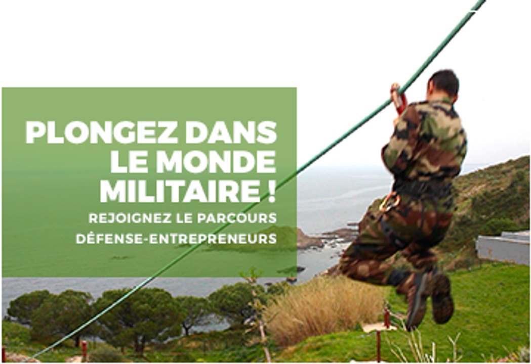Plongez dans le monde militaire ! Rejoignez le Parcours Défense-Entrepreneurs