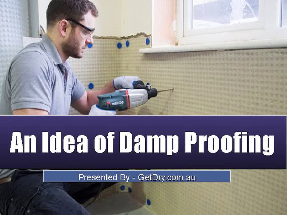 An Idea of Damp Proofing