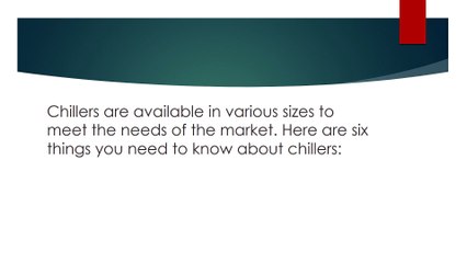 6 Things You Need To Know About Chillers