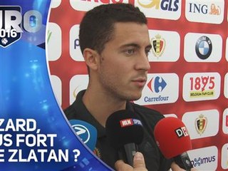 Belgique - Suède : Hazard est admiratif de Zlatan