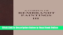 Download A Corpus of Rembrandt Paintings: 1635-1642 (Rembrandt Research Project Foundation)  PDF