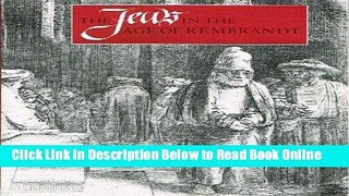 Download The Jews in the Age of Rembrandt  Ebook Online