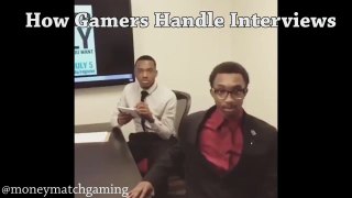 How Gamers handle job interviews