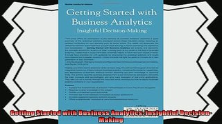 there is  Getting Started with Business Analytics Insightful DecisionMaking