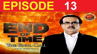 End Of Time ( The Final Call ) Episode 13