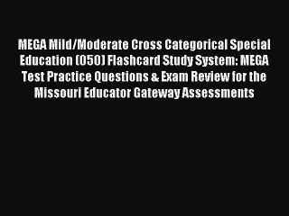 Download MEGA Mild/Moderate Cross Categorical Special Education (050) Flashcard Study System: