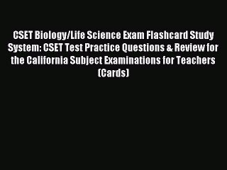 Read CSET Biology/Life Science Exam Flashcard Study System: CSET Test Practice Questions &