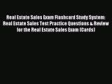 Read Real Estate Sales Exam Flashcard Study System: Real Estate Sales Test Practice Questions