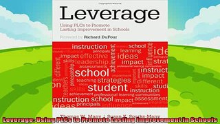 complete  Leverage Using PLCs to Promote Lasting Improvement in Schools