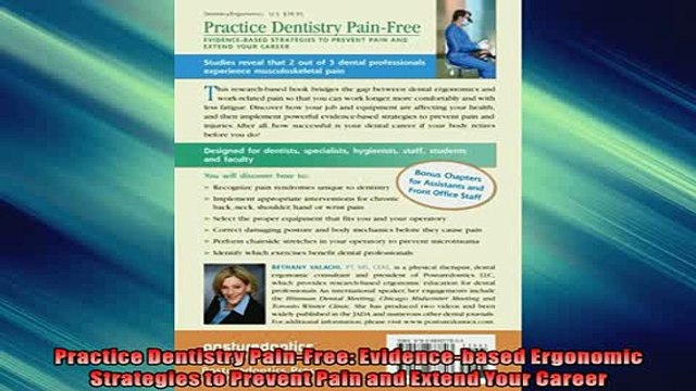 Free PDF Downlaod Practice Dentistry PainFree Evidencebased Ergonomic Strategies to Prevent Pain and READ ONLINE