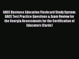 Read GACE Business Education Flashcard Study System: GACE Test Practice Questions & Exam Review