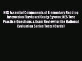 Read NES Essential Components of Elementary Reading Instruction Flashcard Study System: NES