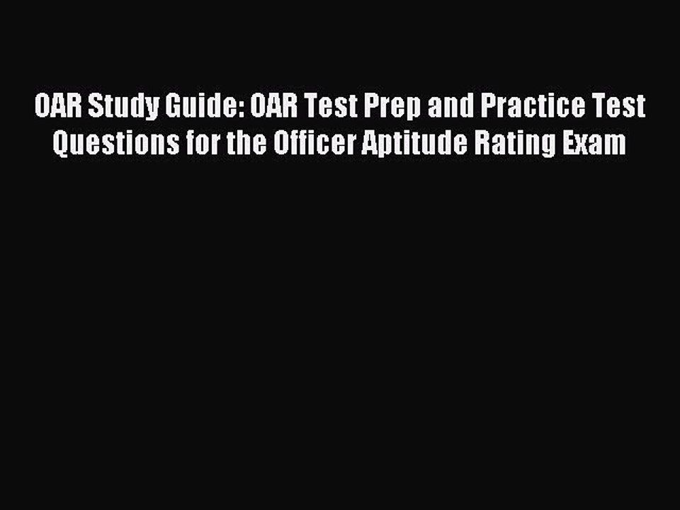 Read OAR Study Guide: OAR Test Prep and Practice Test Questions for the Officer Aptitude Rating