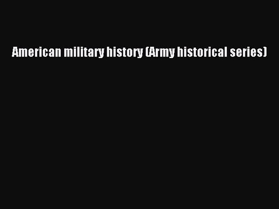 Read American military history (Army historical series) PDF Online