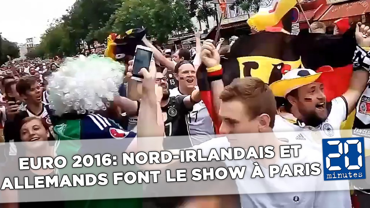 Euro 2016: Supporters allemands et nord-irlandais font le show à Paris