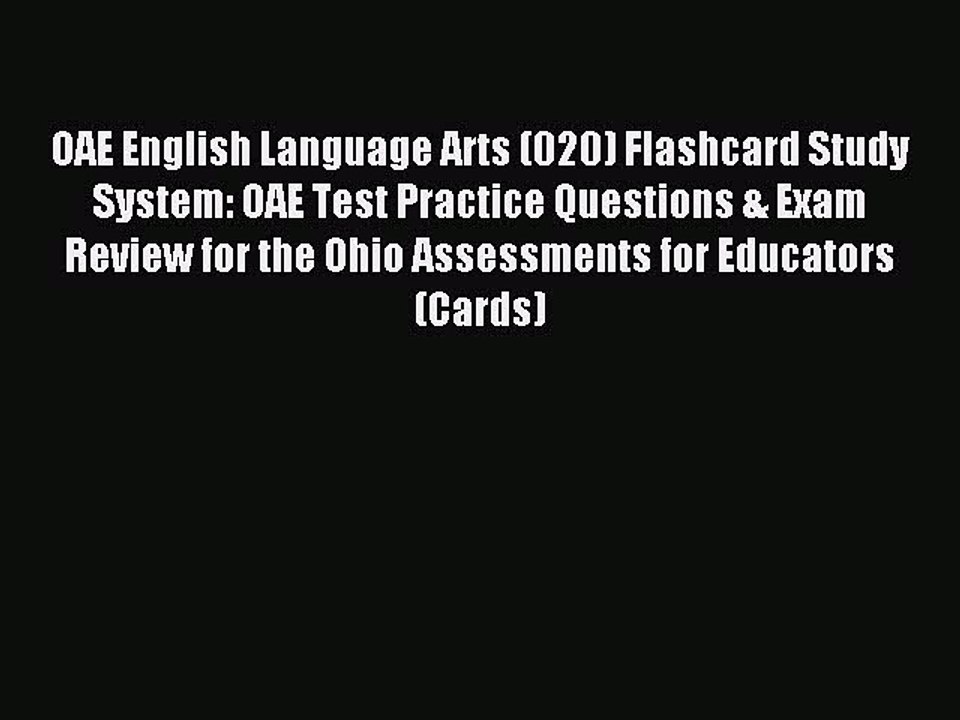 Read OAE English Language Arts (020) Flashcard Study System: OAE Test Practice Questions &