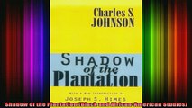 READ book  Shadow of the Plantation Black and AfricanAmerican Studies Full Free