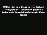 Read DSST Introduction to Computing Exam Flashcard Study System: DSST Test Practice Questions