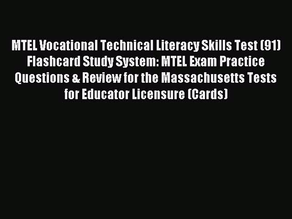 Read MTEL Vocational Technical Literacy Skills Test (91) Flashcard Study System: MTEL Exam
