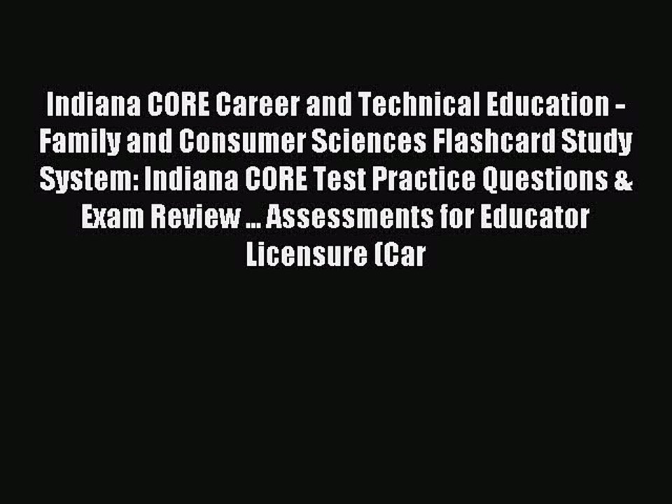 Download Indiana CORE Career and Technical Education - Family and Consumer Sciences Flashcard